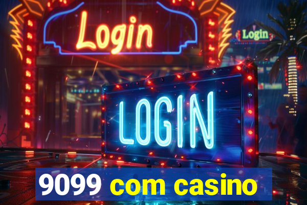 9099 com casino